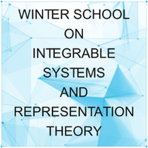 Winter School on Integrable Systems and Representation Theory